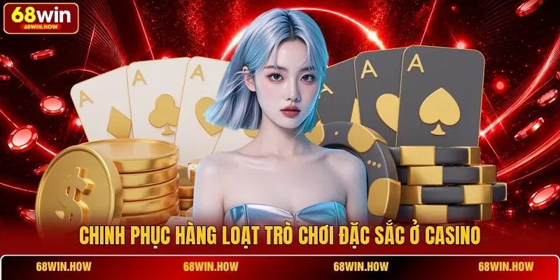 Casino 68WIN – Khám Phá Thế Giới Giải Trí Đầy Cuốn Hút - BETLATTICE89.SURF