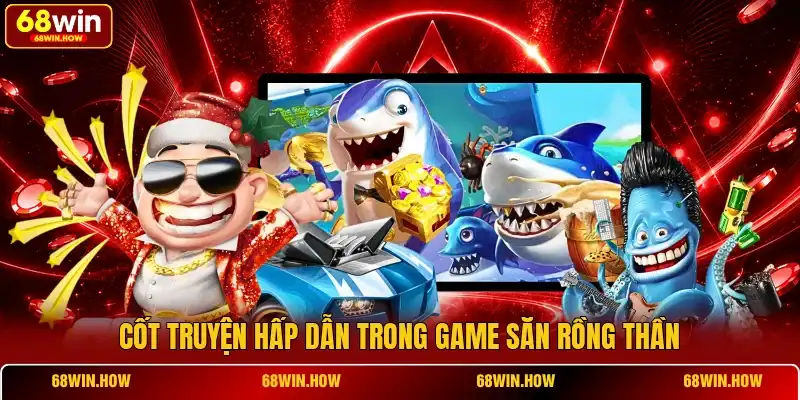 Thợ Săn Rồng 68win - Hành Trình Chiến Binh Rồng Cổ Đại - BETLATTICE89.SURF