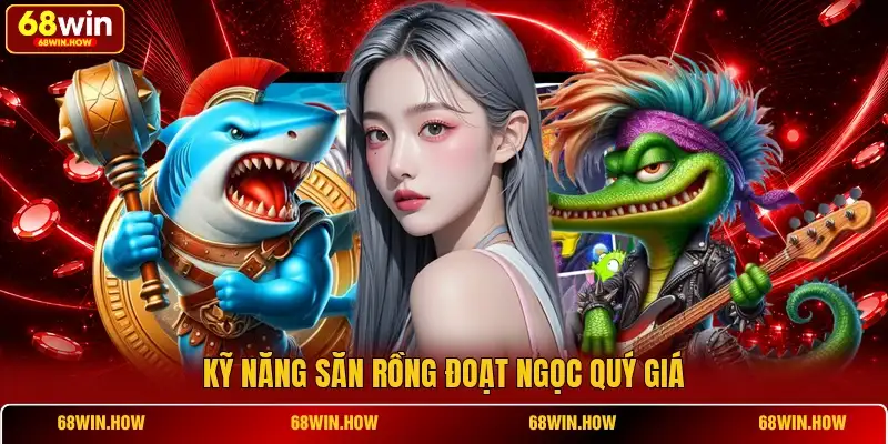 Chuyên Gia Săn Rồng 68win - Bậc Thầy Săn Rồng Thần Thoại - BETLATTICE89.SURF